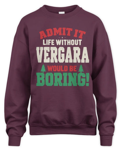 VERGARA P5 TH08 Christmas T-Shirt – “Life Without NAME Would Be Boring” - Unisex Sweatshirt - Maroon