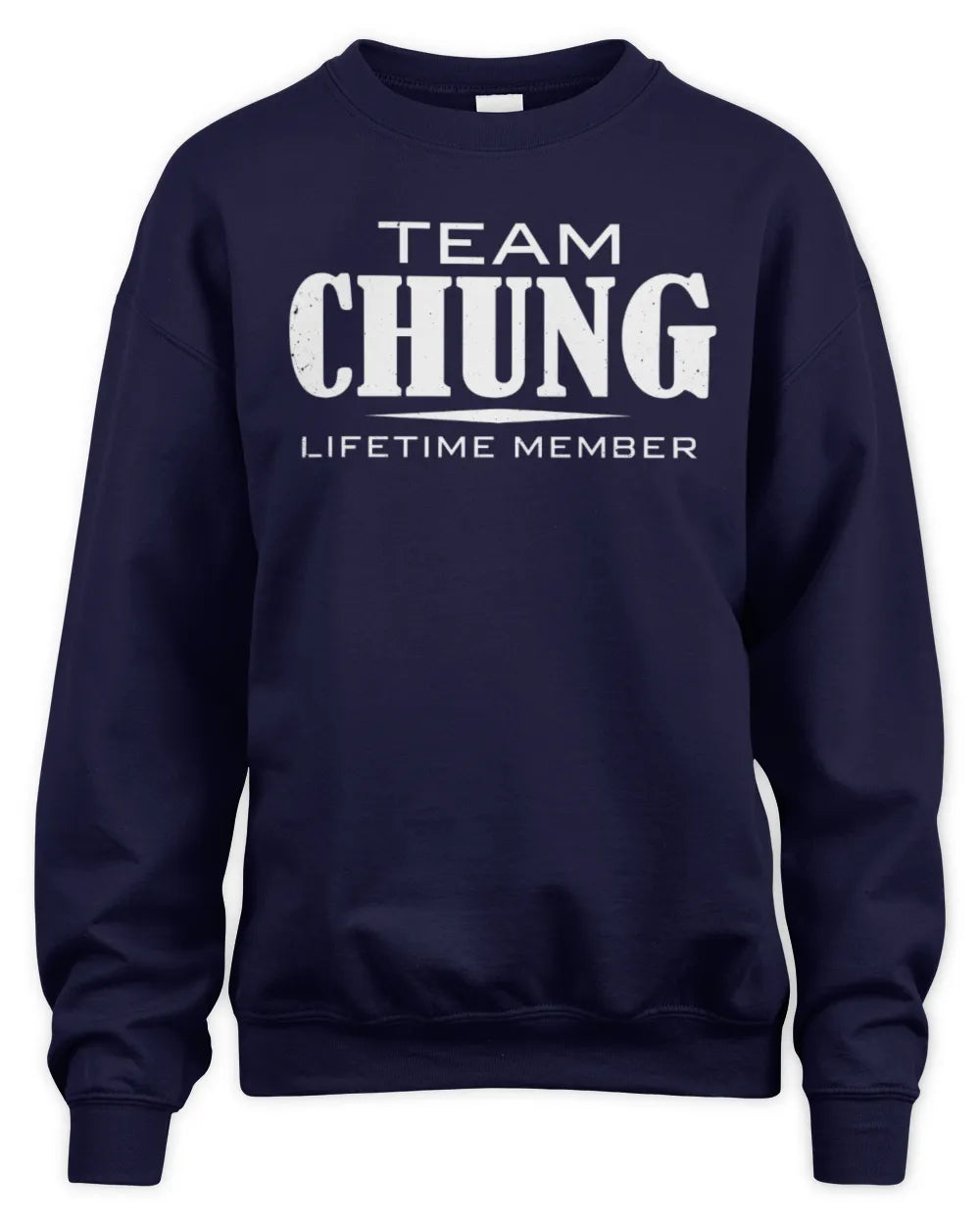 CHUNG BL62-K4-128 - Personalized “Team NAME Lifetime Member” - Unisex Sweatshirt - Navy