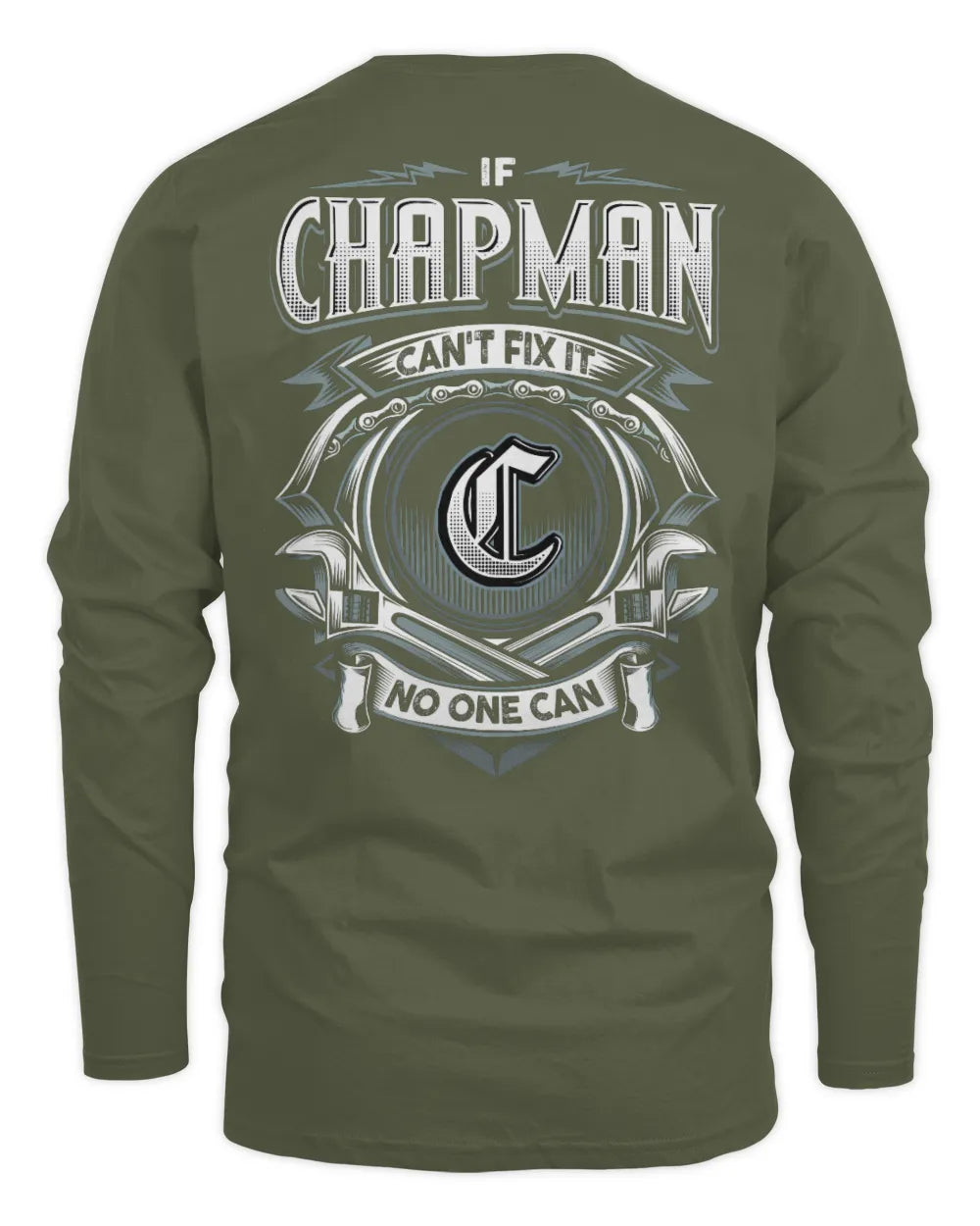 CHAPMAN AP81-K4-626 - Personalized Ahmed Quote Apparel “If Ahmed Can't Fix It, No One Can” - Men's Long Sleeved T-Shirt - Military Green