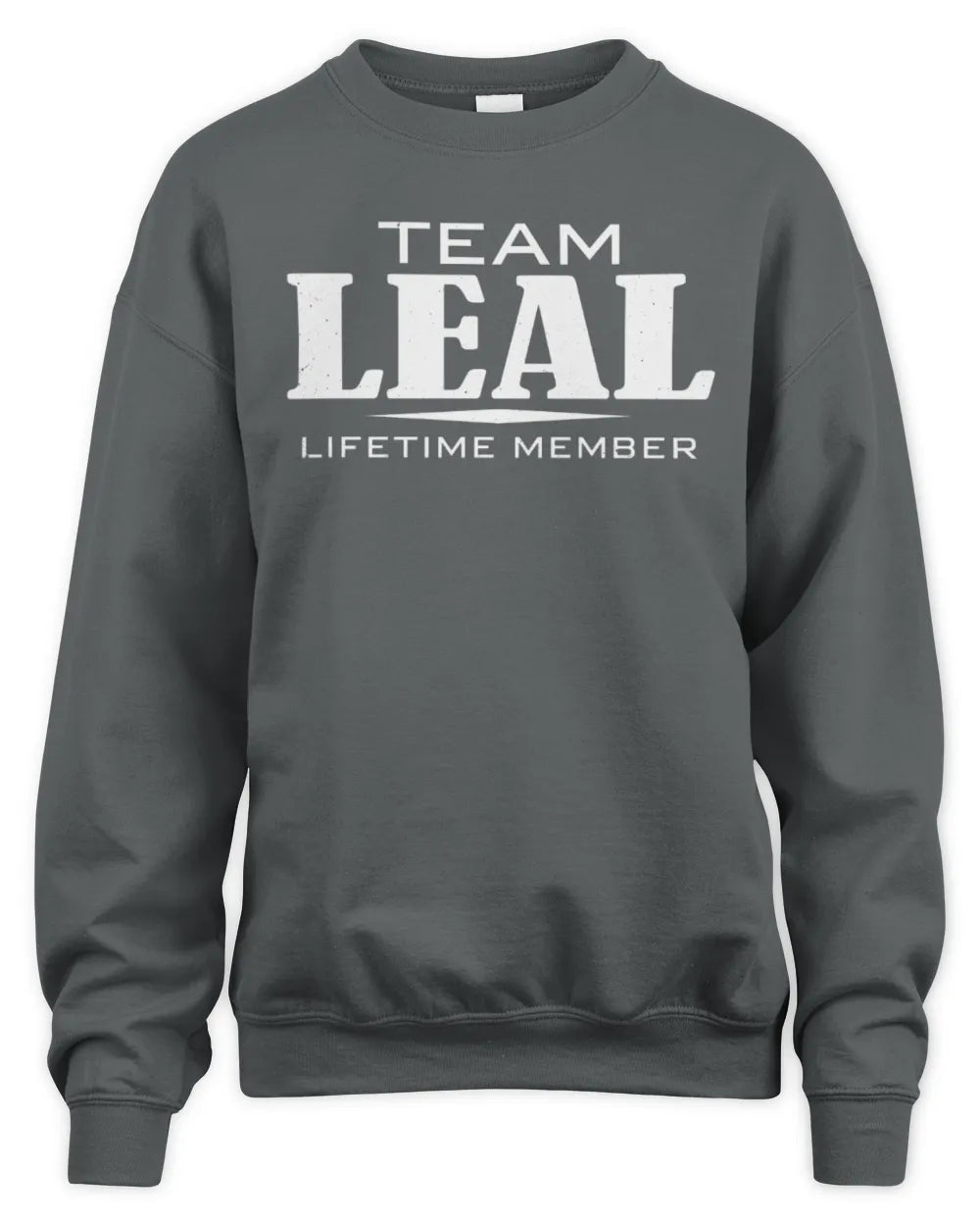 LEAL BL62-K4-128 - Personalized “Team NAME Lifetime Member” - Unisex Sweatshirt - Charcoal