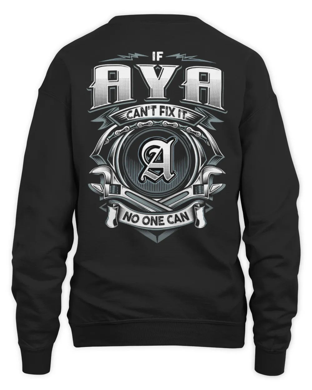 AYA AP81-K4-626 - Personalized Ahmed Quote Apparel “If Ahmed Can't Fix It, No One Can” - Unisex Sweatshirt - Black
