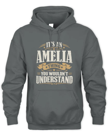 AMELIA P08 TH51 - Personalized “It’s a/an [NAME] Thing – You Wouldn’t Understand” Shirt - Unisex Hoodie - Charcoal