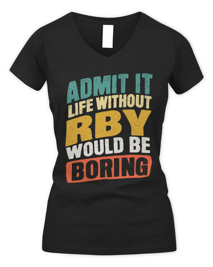 RBY TP88-K4-229
Personalized Funny Quote Apparel “Life Without NAME Would Be Boring” - Women's V-Neck T-Shirt - Black