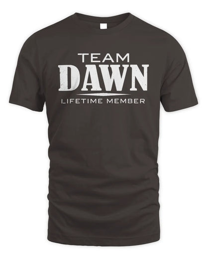 DAWN BL62-K4-128 - Personalized “Team NAME Lifetime Member” - Unisex Standard T-Shirt - Dark Chocolate