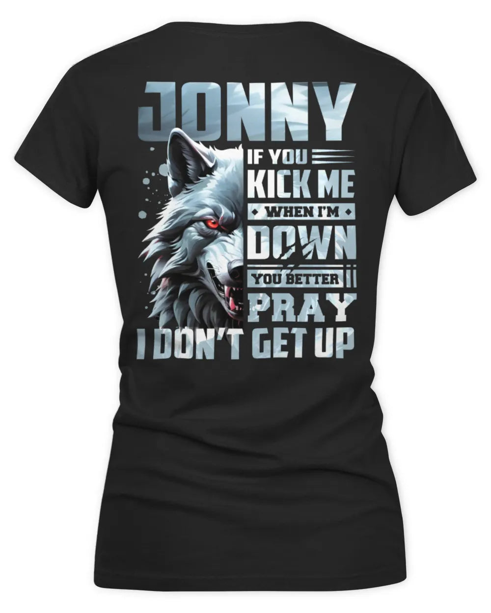 JONNY AP62-K4-666 - Personalized Fierce Wolf Quote Apparel “If You Kick Me When I’m Down, You Better Pray I Don’t Get Up” - Women's V-Neck T-Shirt - Black