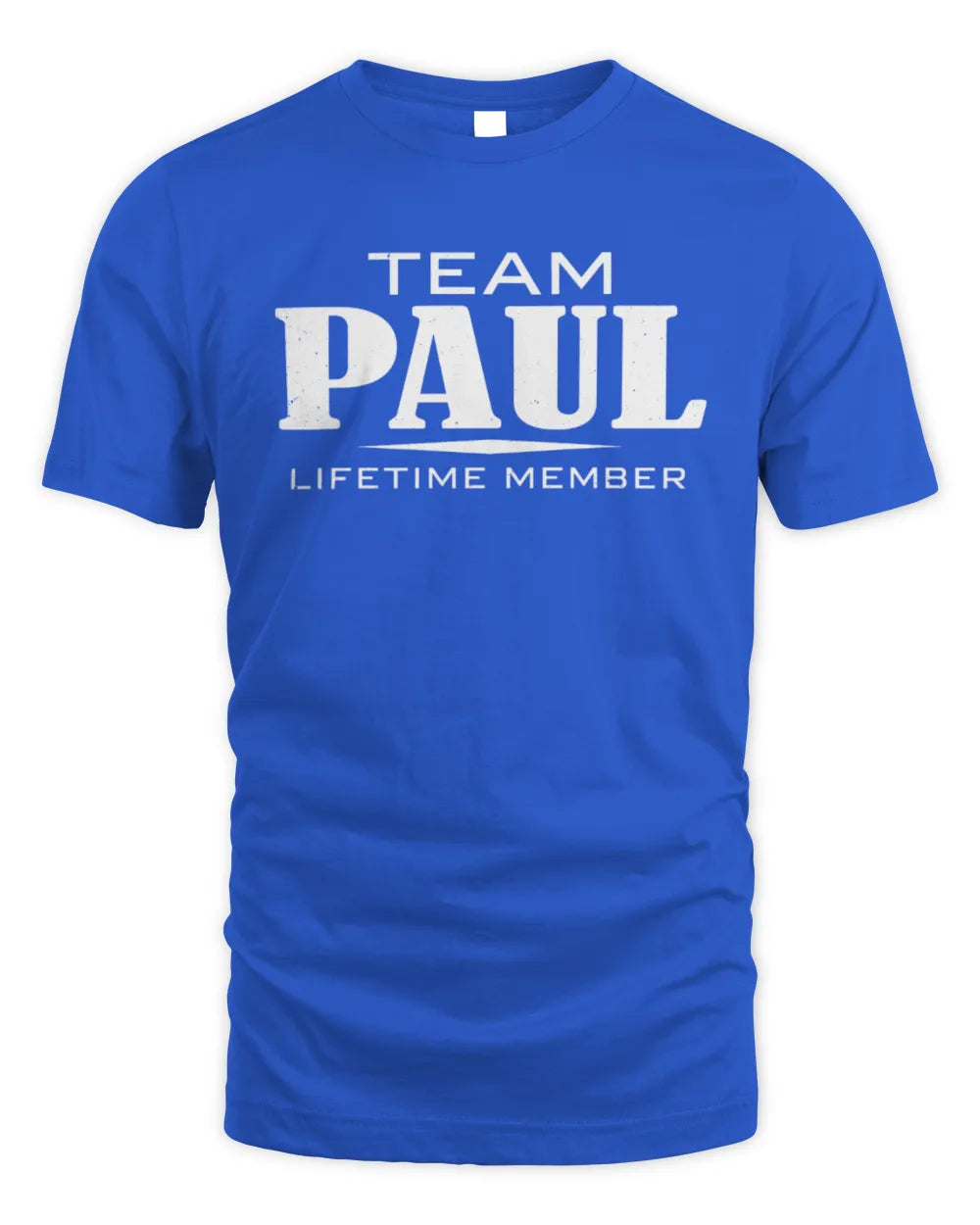 PAUL BL62-K4-128 - Personalized “Team NAME Lifetime Member” - Unisex Standard T-Shirt - Royal