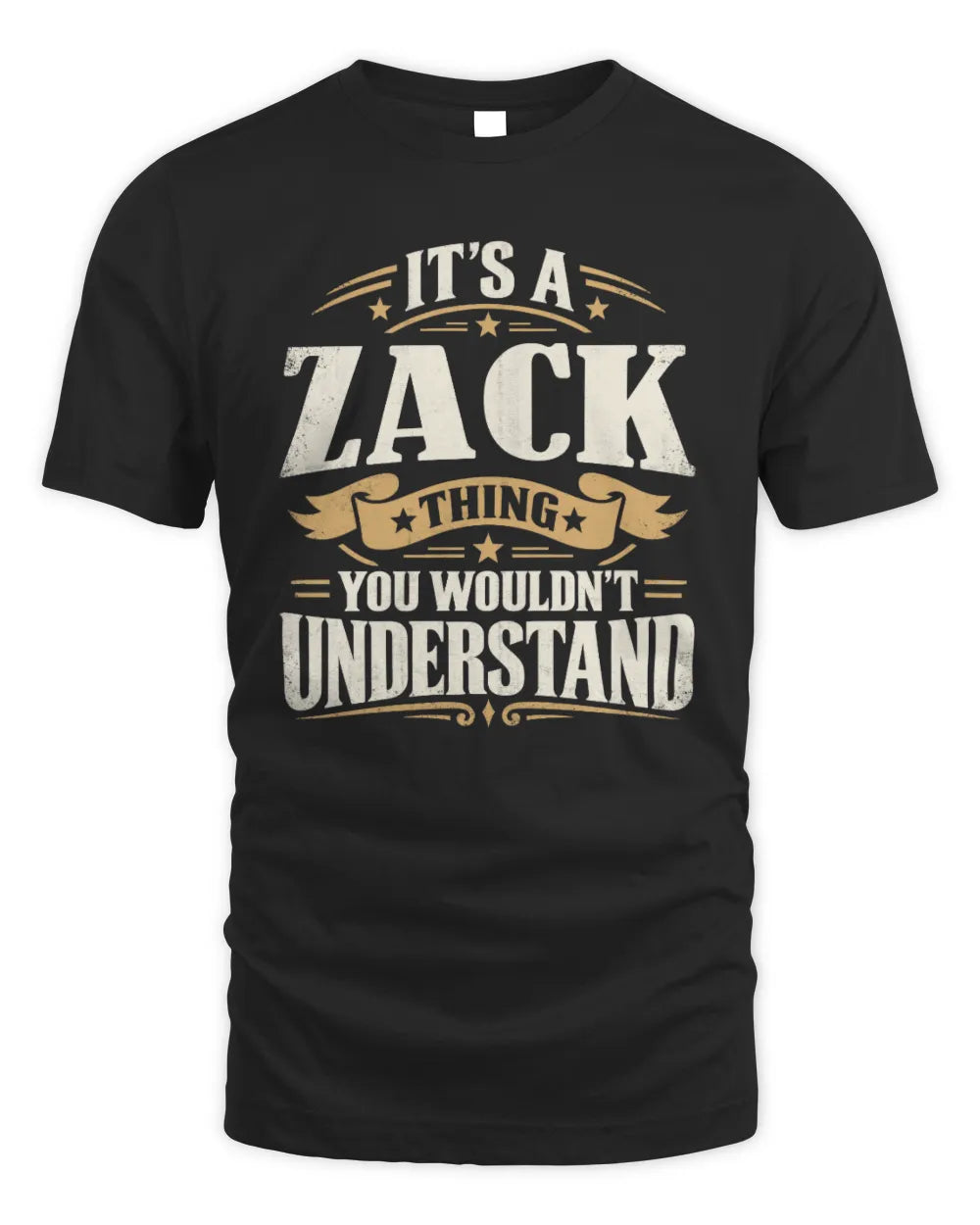 ZACK P08 TH51 - Personalized “It’s a/an [NAME] Thing – You Wouldn’t Understand” Shirt - Unisex Standard T-Shirt - Black
