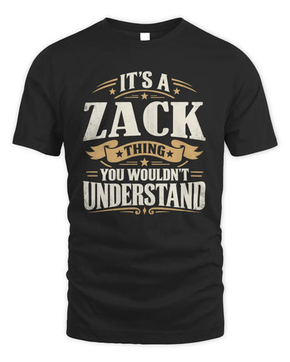 ZACK P08 TH51 - Personalized “It’s a/an [NAME] Thing – You Wouldn’t Understand” Shirt - Unisex Standard T-Shirt - Black