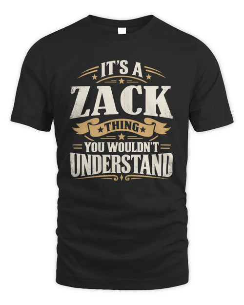 ZACK P08 TH51 - Personalized “It’s a/an [NAME] Thing – You Wouldn’t Understand” Shirt - Unisex Standard T-Shirt - Black