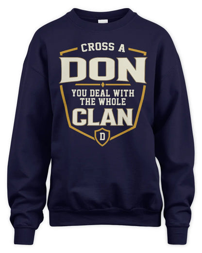 DON NT1-K008 Cross A/An NAME, You Deal With the Whole Clan | Personalized Vintage T-Shirt - Unisex Sweatshirt - Navy