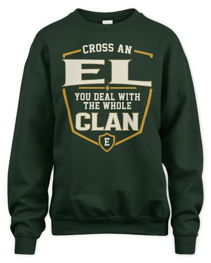 EL NT1-K008 Cross A/An NAME, You Deal With the Whole Clan | Personalized Vintage T-Shirt - Unisex Sweatshirt - Forest Green