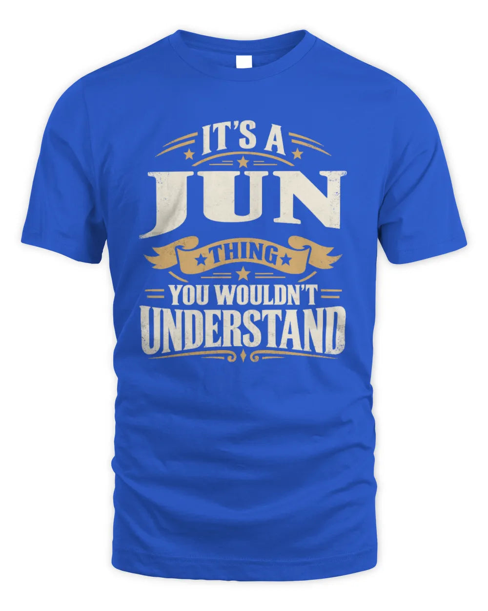JUN P08 TH51 - Personalized “It’s a/an [NAME] Thing – You Wouldn’t Understand” Shirt - Unisex Standard T-Shirt - Royal