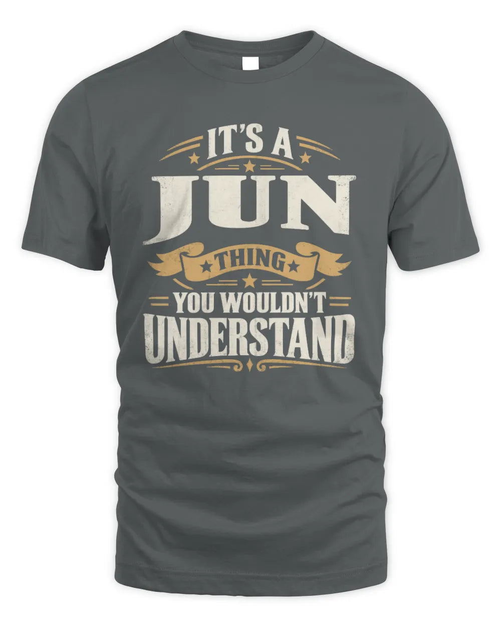 JUN P08 TH51 - Personalized “It’s a/an [NAME] Thing – You Wouldn’t Understand” Shirt - Unisex Standard T-Shirt - Charcoal
