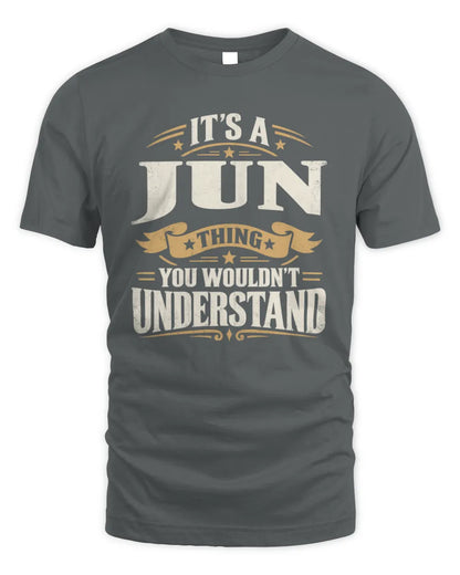 JUN P08 TH51 - Personalized “It’s a/an [NAME] Thing – You Wouldn’t Understand” Shirt - Unisex Standard T-Shirt - Charcoal