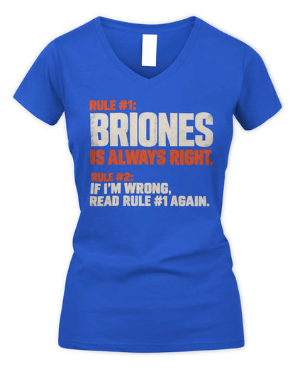 BRIONES NP1-H006 
Always Right Personalized Name T-Shirt – Funny Custom Name Shirt - Women's V-Neck T-Shirt - Royal