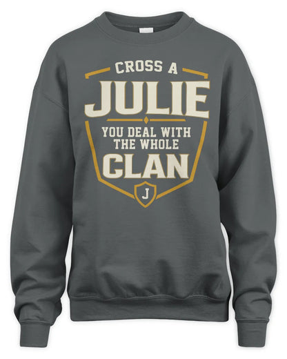 JULIE NT1-K008 Cross A/An NAME, You Deal With the Whole Clan | Personalized Vintage T-Shirt - Unisex Sweatshirt - Charcoal