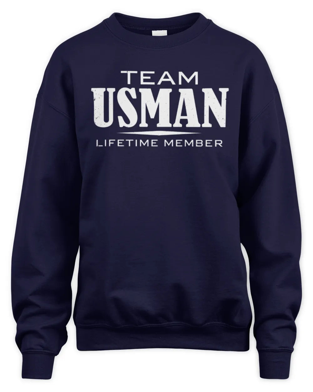 USMAN BL62-K4-128 - Personalized “Team NAME Lifetime Member” - Unisex Sweatshirt - Navy