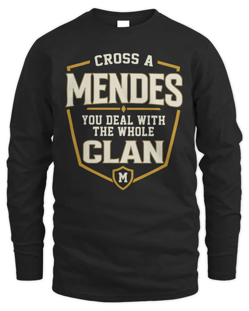 MENDES NT1-K008 Cross A/An NAME, You Deal With the Whole Clan | Personalized Vintage T-Shirt - Men's Long Sleeved T-Shirt - Black