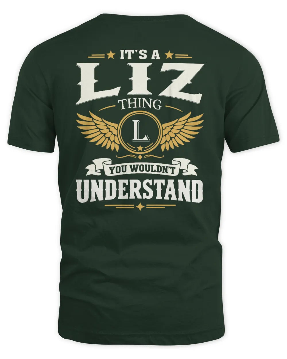 LIZ KT06-M008 It’s a [NAME] Thing – You Wouldn’t Understand | Personalized Vintage T-Shirt - Unisex Standard T-Shirt - Forest Green