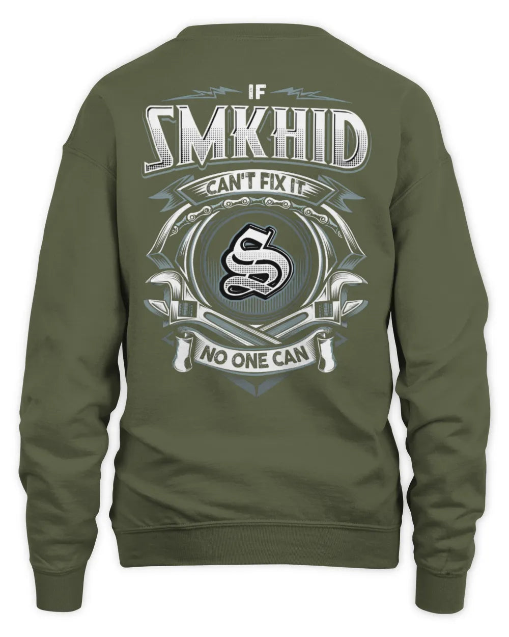 SMKHID AP81-K4-626 - Personalized Ahmed Quote Apparel “If Ahmed Can't Fix It, No One Can” - Unisex Sweatshirt - Military Green
