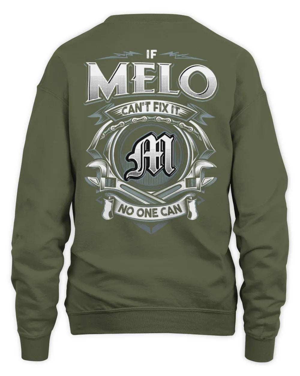MELO AP81-K4-626 - Personalized Ahmed Quote Apparel “If Ahmed Can't Fix It, No One Can” - Unisex Sweatshirt - Military Green