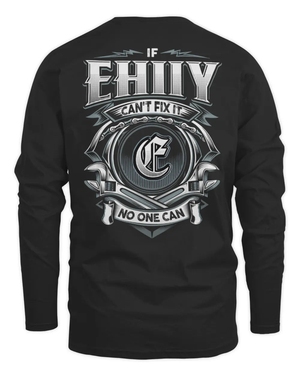EHIIY AP81-K4-626 - Personalized Ahmed Quote Apparel “If Ahmed Can't Fix It, No One Can” - Men's Long Sleeved T-Shirt - Black