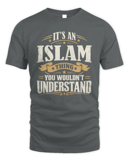 ISLAM P08 TH51 - Personalized “It’s a/an [NAME] Thing – You Wouldn’t Understand” Shirt - Unisex Standard T-Shirt - Charcoal