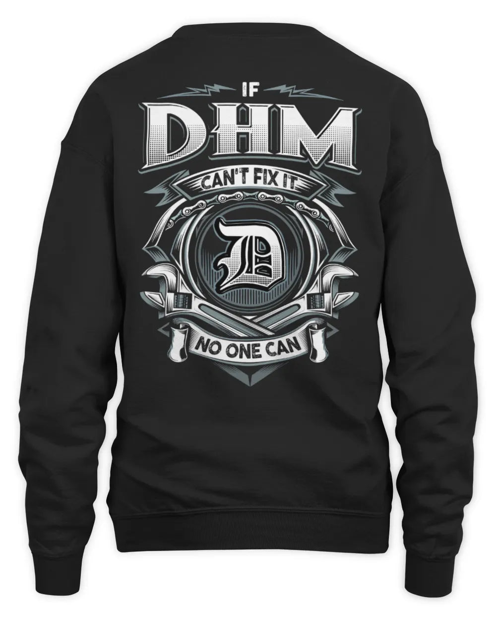 DHM AP81-K4-626 - Personalized Ahmed Quote Apparel “If Ahmed Can't Fix It, No One Can” - Unisex Sweatshirt - Black