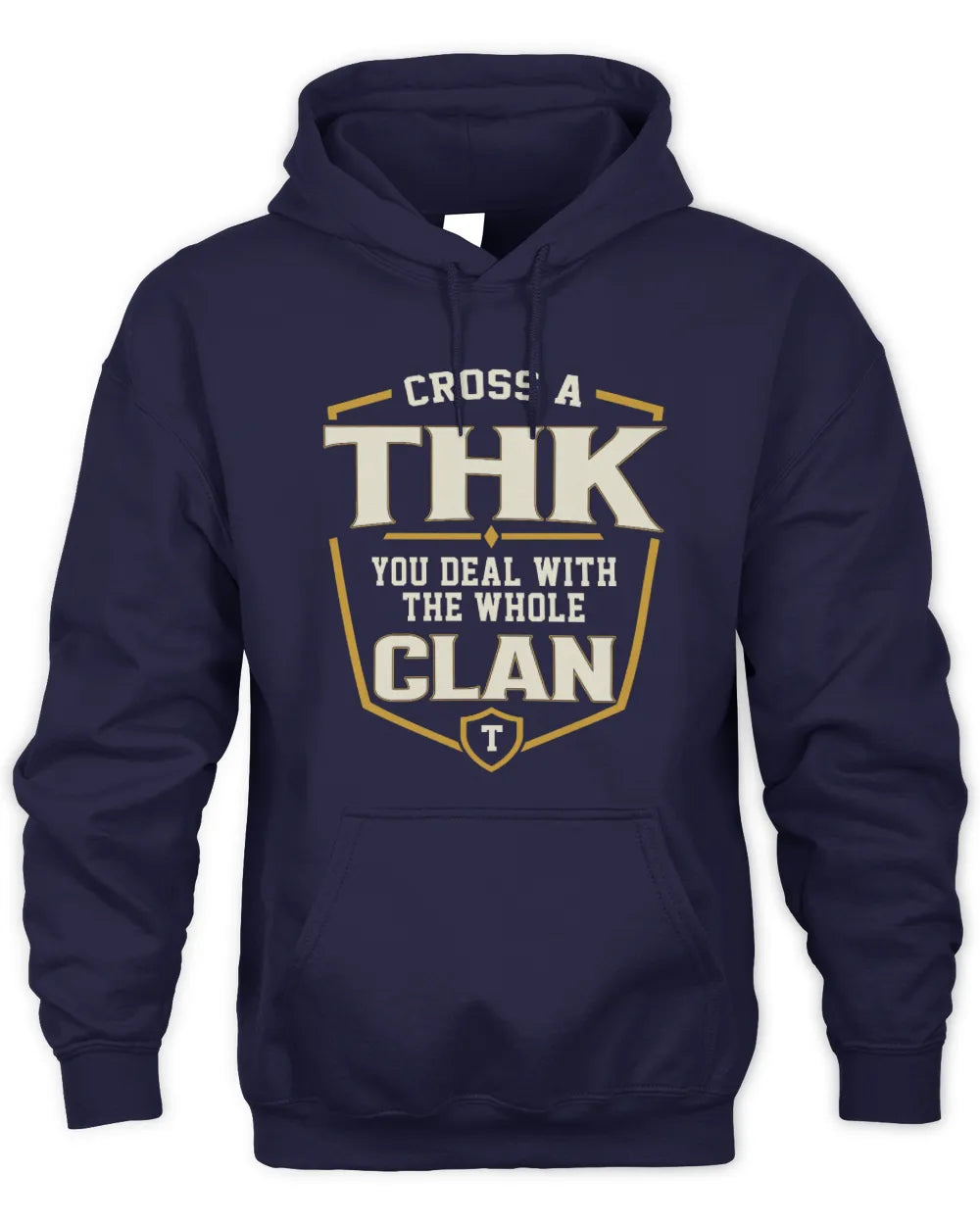 THK NT1-K008 Cross A/An NAME, You Deal With the Whole Clan | Personalized Vintage T-Shirt - Unisex Hoodie - Navy