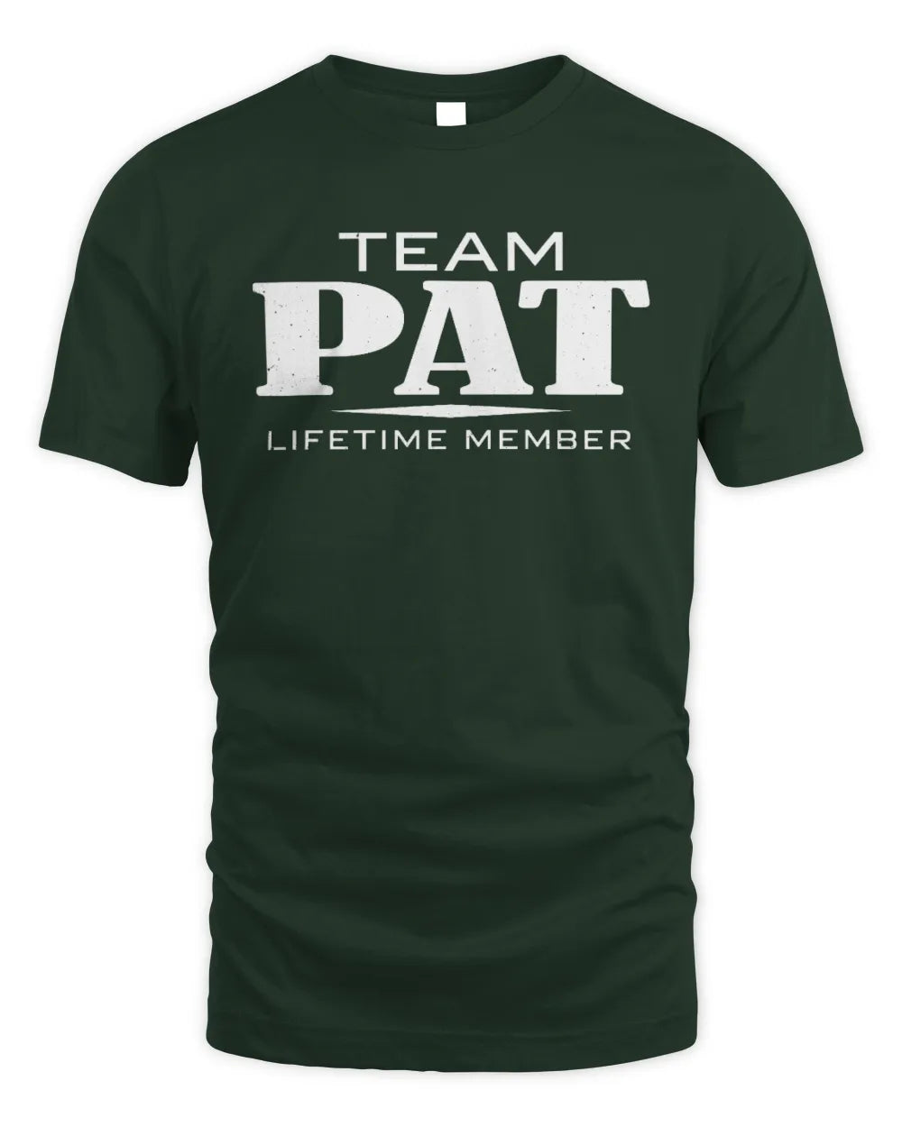 PAT BL62-K4-128 - Personalized “Team NAME Lifetime Member” - Unisex Standard T-Shirt - Forest Green