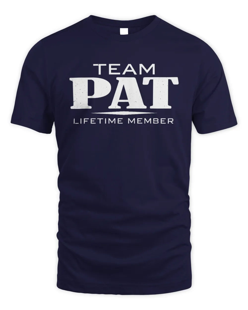 PAT BL62-K4-128 - Personalized “Team NAME Lifetime Member” - Unisex Standard T-Shirt - Navy