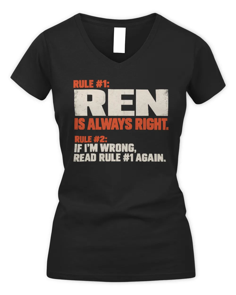 REN NP1-H006 - Always Right Personalized Name T-Shirt – Funny Custom Name Shirt - Women's V-Neck T-Shirt - Black