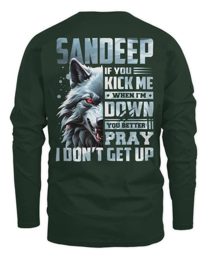 SANDEEP AP62-K4-666 - Personalized Fierce Wolf Quote Apparel “If You Kick Me When I’m Down, You Better Pray I Don’t Get Up” - Men's Long Sleeved T-Shirt - Forest Green