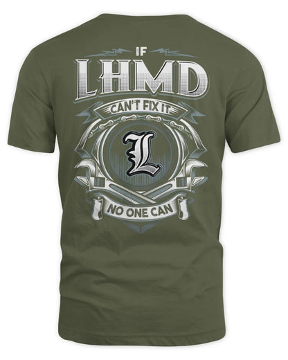 LHMD AP81-K4-626 - Personalized Ahmed Quote Apparel “If Ahmed Can't Fix It, No One Can” - Unisex Standard T-Shirt - Military Green
