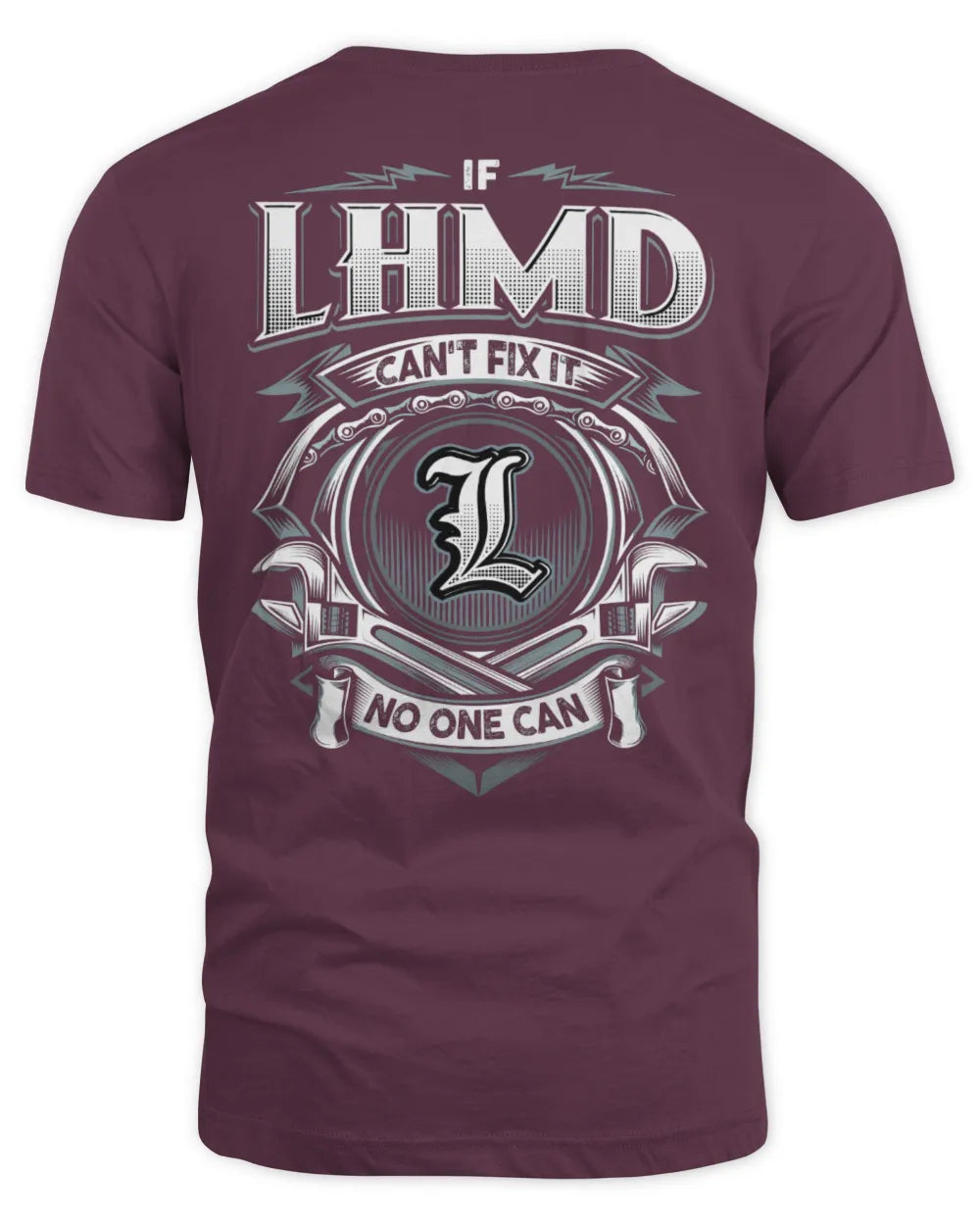 LHMD AP81-K4-626 - Personalized Ahmed Quote Apparel “If Ahmed Can't Fix It, No One Can” - Unisex Standard T-Shirt - Maroon