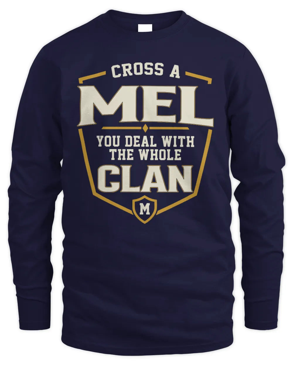 MEL NT1-K008 Cross A/An NAME, You Deal With the Whole Clan | Personalized Vintage T-Shirt - Men's Long Sleeved T-Shirt - Navy