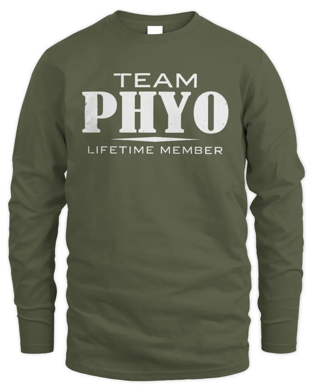 PHYO BL62-K4-128 - Personalized “Team NAME Lifetime Member” - Men's Long Sleeved T-Shirt - Military Green