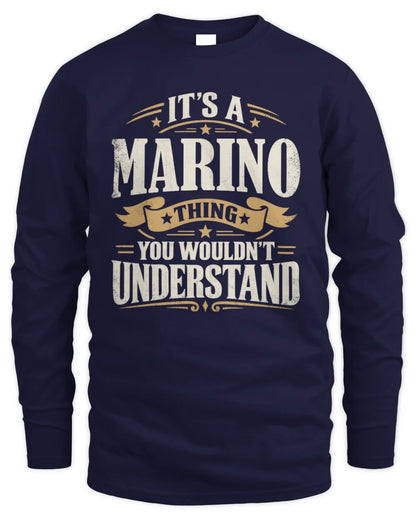 MARINO P08 TH51 - Personalized “It’s a/an [NAME] Thing – You Wouldn’t Understand” Shirt - Men's Long Sleeved T-Shirt - Navy