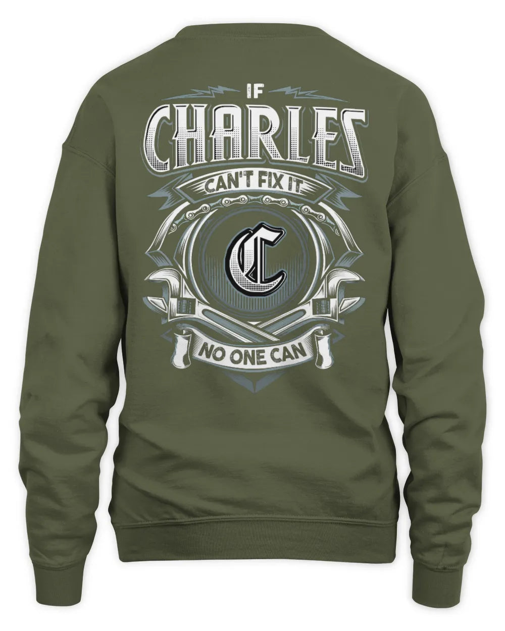CHARLES AP81-K4-626 - Personalized Ahmed Quote Apparel “If Ahmed Can't Fix It, No One Can” - Unisex Sweatshirt - Military Green