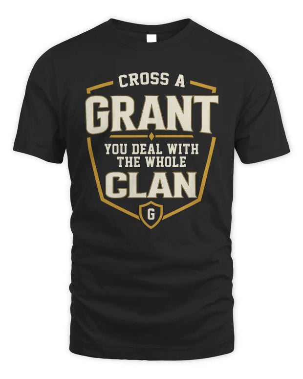 GRANT NT1-K008 Cross A/An NAME, You Deal With the Whole Clan | Personalized Vintage T-Shirt