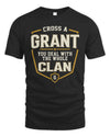 GRANT NT1-K008 Cross A/An NAME, You Deal With the Whole Clan | Personalized Vintage T-Shirt