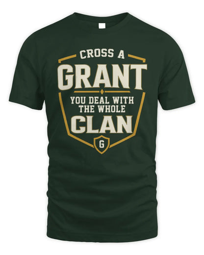 GRANT NT1-K008 Cross A/An NAME, You Deal With the Whole Clan | Personalized Vintage T-Shirt - Unisex Standard T-Shirt - Forest Green