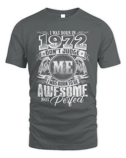 1972 HH89-K2 – Awesome Birth Year Quote T-Shirt - Unisex Standard T-Shirt - Charcoal