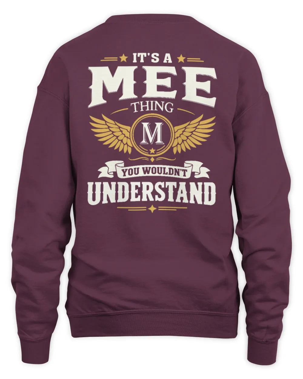 MEE KT06-M008 It’s a [NAME] Thing – You Wouldn’t Understand | Personalized Vintage T-Shirt - Unisex Sweatshirt - Maroon