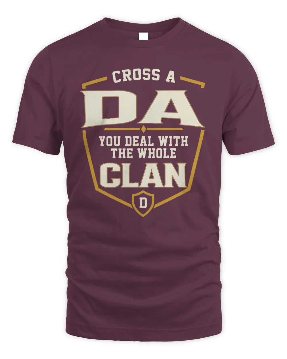 DA NT1-K008 Cross A/An NAME, You Deal With the Whole Clan | Personalized Vintage T-Shirt - Unisex Standard T-Shirt - Maroon