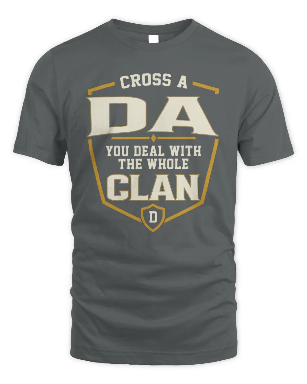 DA NT1-K008 Cross A/An NAME, You Deal With the Whole Clan | Personalized Vintage T-Shirt - Unisex Standard T-Shirt - Charcoal
