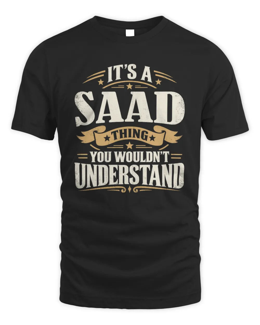 SAAD P08 TH51 - Personalized “It’s a/an [NAME] Thing – You Wouldn’t Understand” Shirt - Unisex Standard T-Shirt - Black
