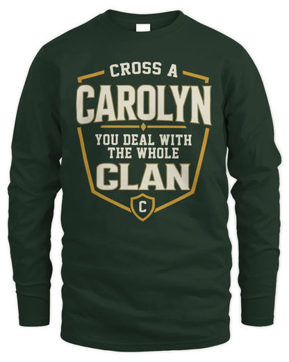 CAROLYN NT1-K008 Cross A/An NAME, You Deal With the Whole Clan | Personalized Vintage T-Shirt - Men's Long Sleeved T-Shirt - Forest Green
