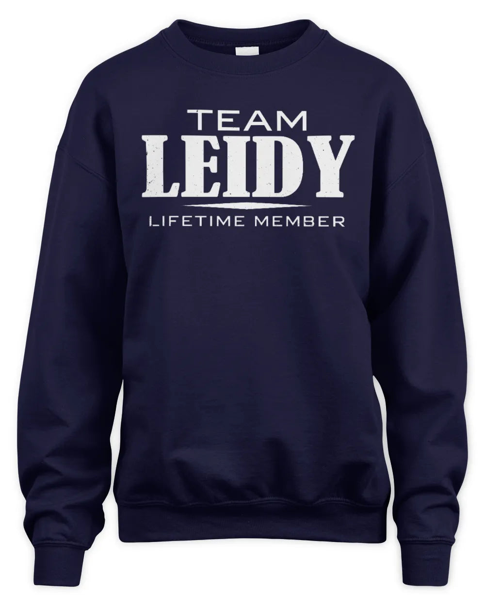 LEIDY BL62-K4-128 - Personalized “Team NAME Lifetime Member” - Unisex Sweatshirt - Navy