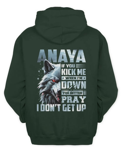 ANAYA AP62-K4-666 - Personalized Fierce Wolf Quote Apparel “If You Kick Me When I’m Down, You Better Pray I Don’t Get Up” - Unisex Hoodie - Forest Green